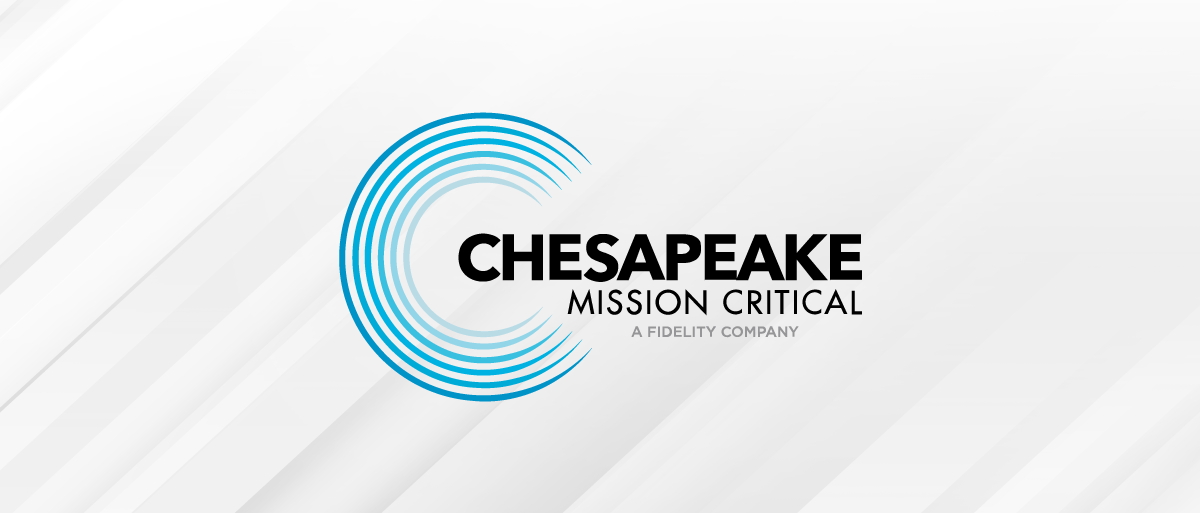 Fidelity Building Services Group Expands Service Offerings with Acquisition of Chesapeake Mission Critical